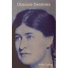 Obscure Destinies