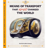 Means of Transport That Almost Changed the World
