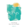 Gems: 12-Step Meeting Shares, Notes and Thoughts