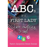 The ABCs Of A First Lady