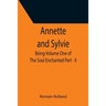 Annette and Sylvie: Being Volume One of The Soul Enchanted Part - II