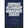 Corporate Relationship Management Strategy
