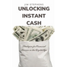 Unlocking Instant Cash: Strategies for Financial Success in the Digital Age