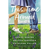 This Time Around: Three Sweet Romances