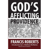 God's Afflicting Providence, and Other Works