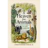 A Heaven for Animals: A Catholic Case and Why It Matters
