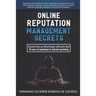 Online Reputation Management: Secrets from a Pro Ethical Hacker
