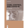 Care, Control and Covid-19: Health and Biopolitics in Philosophy and Literature