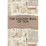 The Golden Bull of 1224: Charter to the Transylvanian Saxons