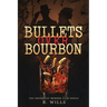 Bullets Over Bourbon