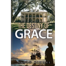 The Destiny of Grace