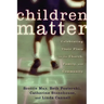 Children Matter: Celebrating Their Place in the Church, Family, and Community