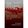 The Lingering Conflict: Israel, The Arabs, and the Middle East 1948-2012, Second Edition