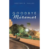 Goodbye Miramar