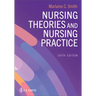 Nursing Theories and Nursing Practice