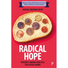 Radical Hope: Poverty-Aware Practice for Social Work