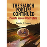 The Search for Life Continued: Planets Around Other Stars