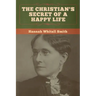 The Christian's Secret of a Happy Life