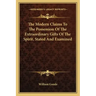 The Modern Claims to the Possession of the Extraordinary Gifts of the Spirit, Stated and Examined
