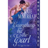 Everything But the Earl: A Regency Historical Romance