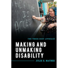 Making and Unmaking Disability: The Three-Body Approach