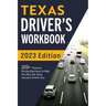 Texas Driver's Workbook: 320+ Practice Driving Questions to Help You Pass the Texas Learner's Permit Test