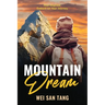 Mountain Dream: Feel Inspired. Embark on Your Journey