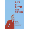 Days of Defeat and Victory