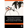 Understanding Development and Disorder in Cantonese Using Language Sample Analysis