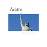 Asatru: The Great Nordic Indigenous Religion of Europe