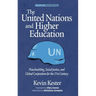 The United Nations and Higher Education: Peacebuilding, Social Justice and Global Cooperation for the 21st Century