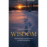 Wisdom: Apprenticing to the Unknown and Befriending Fate