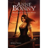 Anne Bonny: the Legend of the Female Pirate