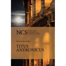 Ncs: Titus Andronicus 2ed