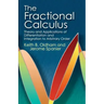 The Fractional Calculus: Theory and Applications of Differentiation and Integration to Arbitrary Order