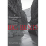 Big Bend: A Homesteader's Story