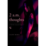 2 a.m. thoughts