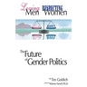 Loving Men, Respecting Women: The Future of Gender Politics