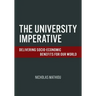 The University Imperative: Delivering Socio-Economic Benefits For Our World