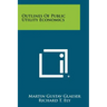 Outlines Of Public Utility Economics