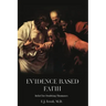 Evidence-Based Faith