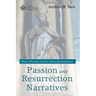 Passion and Resurrection Narratives: Post Nicene Latin Interpretations