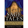 Sage Tales: Wisdom and Wonder from the Rabbis of the Talmud