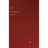 The Golden Asse: in large print