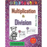 Multiplication and division workbook Ages 6-9: Mastering the Basic Math Facts in Multiplication and Division. A step-by-step practice workbook, for 3r