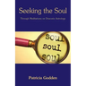 Seeking the Soul: Through Meditations on Draconic Astrology