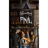 Something Final: The Last Tale of the Zodiac Cusp Kids