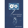 Speculative Music