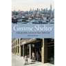 Gimme Shelter: A Life of Public Service in New York City (paperback)