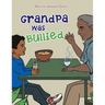 Grandpa Was Bullied